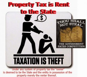 Property Tax is Rent to the State Theft